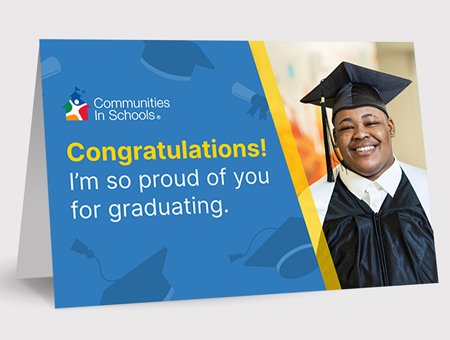 Congratulations! I'm so proud of you for graduating.